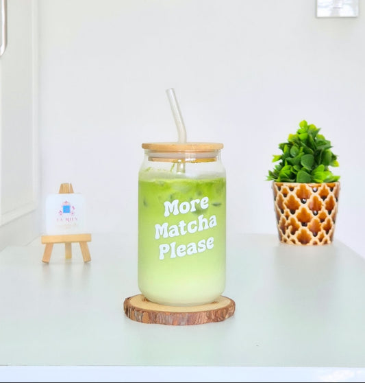 More Matcha Please - Can Glass Tumbler with Lid & Straw